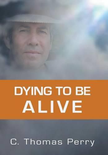 Cover image for Dying to Be Alive