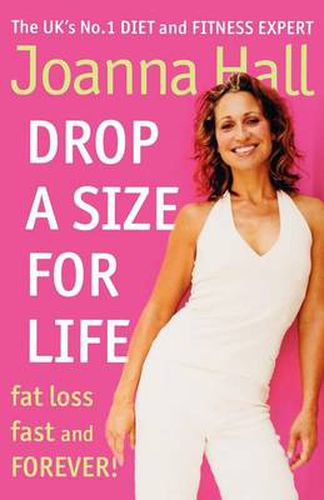 Cover image for Drop a Size for Life: Fat Loss Fast and Forever!