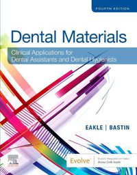 Cover image for Dental Materials: Clinical Applications for Dental Assistants and Dental Hygienists