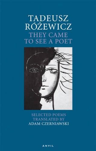 Cover image for Tadeusz Rozewicz: They Came to See a Poet: Selected Poems