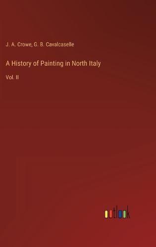 Cover image for A History of Painting in North Italy