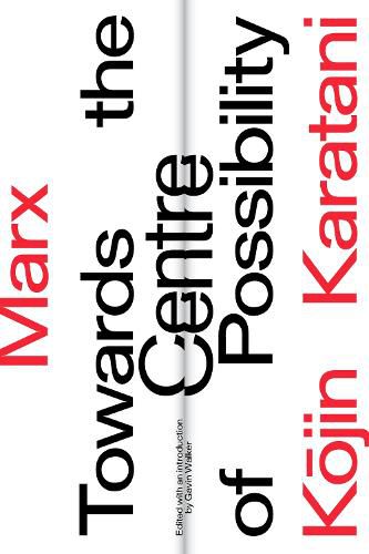Cover image for Marx: Towards the Centre of Possibility