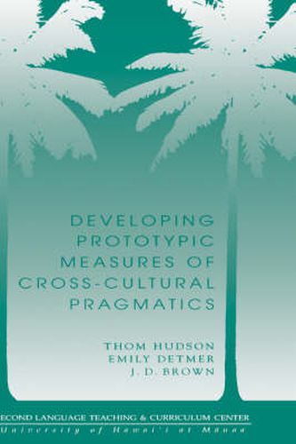 Cover image for Developing Prototypic Measures of Cross-cultural Pragmatics
