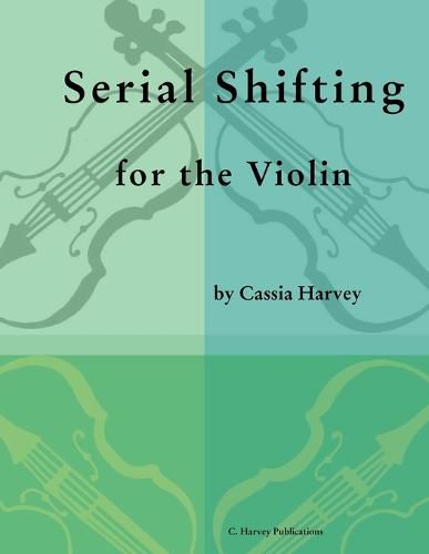 Serial Shifting for the Violin