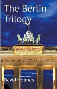 Cover image for The Berlin Trilogy