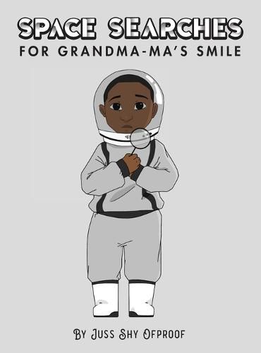 Cover image for Space Searches For Grandma-ma's Smile