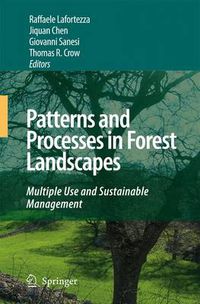 Cover image for Patterns and Processes in Forest Landscapes: Multiple Use and Sustainable Management