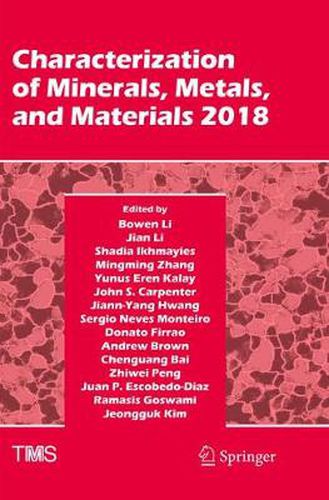 Cover image for Characterization of Minerals, Metals, and Materials 2018