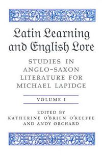 Cover image for Latin Learning and English Lore (Volumes I & II): Studies in Anglo-Saxon Literature for Michael Lapidge