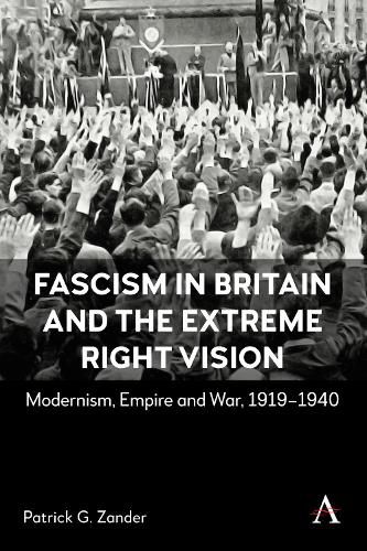 Cover image for Fascism in Britain and the Extreme Right Vision