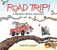 Cover image for Road Trip! A Whiskers Hollow Adventure