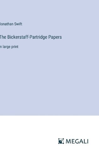 Cover image for The Bickerstaff-Partridge Papers