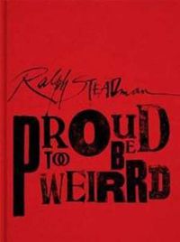 Cover image for Ralph Steadman: Proud to be Weirrd
