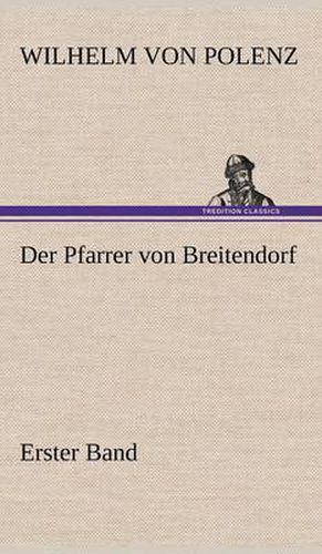 Der Pfarrer Von Breitendorf - Erster Band