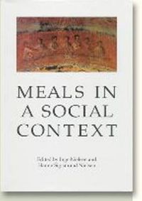 Cover image for Meals in a Social Context: Aspects of the Communal Meal in the Hellenistic & Roman World, 2nd Edition