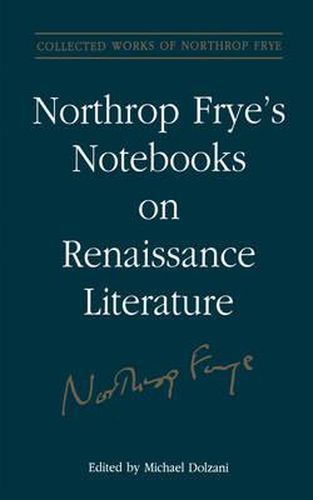 Northrop Frye's Notebooks on Renaissance Literature