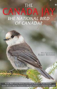 Cover image for Canada Jay, The: The National Bird of Canada?