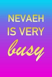 Cover image for Nevaeh: I'm Very Busy 2 Year Weekly Planner with Note Pages (24 Months) - Pink Blue Gold Custom Letter N Personalized Cover - 2020 - 2022 - Week Planning - Monthly Appointment Calendar Schedule - Plan Each Day, Set Goals & Get Stuff Done