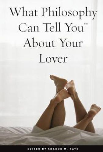 Cover image for What Philosophy Can Tell You About Your Lover