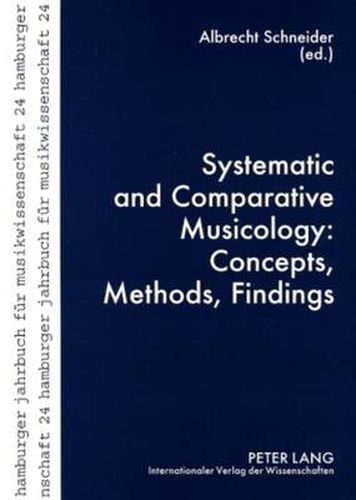 Cover image for Systematic and Comparative Musicology: Concepts, Methods, Findings