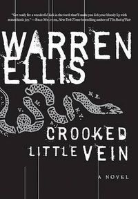 Cover image for Crooked Little Vein: A Novel