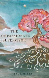 Cover image for The Compassionate Supervisor