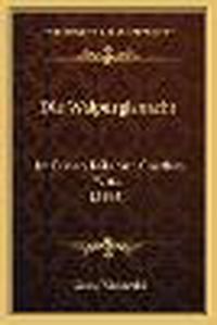 Cover image for Die Walpurgisnacht: Im Ersten Teile Von Goethes Faust (1894)