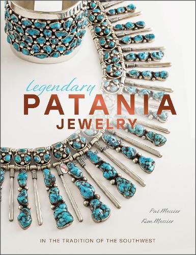 Cover image for Legendary Patania Jewelry: In the Tradition of the Southwest