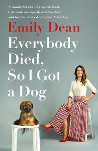 Cover image for Everybody Died, So I Got a Dog