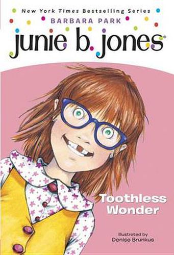 Junie B. Jones #20: Toothless Wonder