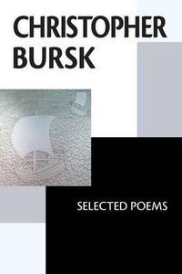 Cover image for Christopher Bursk: Selected Poems