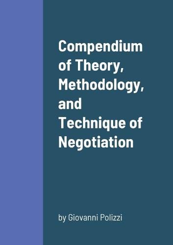 Cover image for Compendium of Theory, Methodology, and Technique of Negotiation