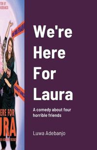 Cover image for We're Here for Laura