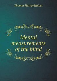 Cover image for Mental measurements of the blind