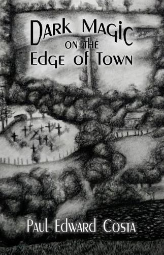 Cover image for Dark Magic on the Edge of Town