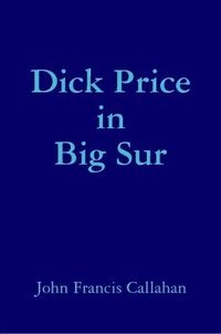 Cover image for Dick Price in Big Sur