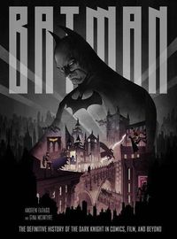Cover image for Batman: The Definitive Visual History