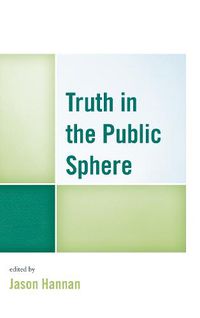 Cover image for Truth in the Public Sphere