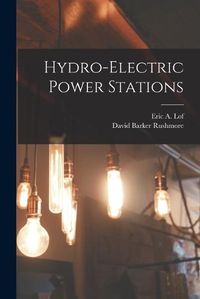 Cover image for Hydro-electric Power Stations