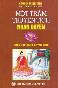 Cover image for M&#7897;t tr&#259;m truy&#7879;n tich nhan duyen: So&#7841;n t&#7853;p bach duyen kinh