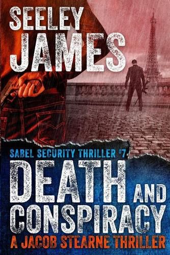 Death and Conspiracy: A Jacob Stearne Thriller