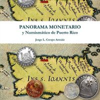 Cover image for Panorama Monetario y Numismatico De Puerto Rico