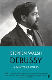 Cover image for Debussy: A Painter in Sound