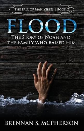 Cover image for Flood: The Story of Noah and the Family Who Raised Him