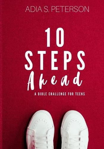 Cover image for 10 Steps Ahead: A Bible Challenge for Teens