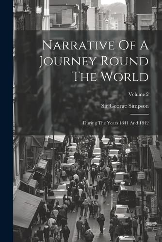 Cover image for Narrative Of A Journey Round The World