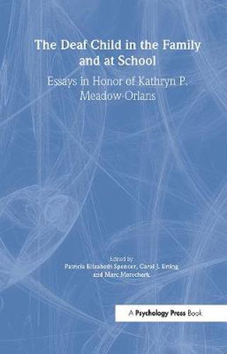 Cover image for The Deaf Child in the Family and at School: Essays in Honor of Kathryn P. Meadow-Orlans