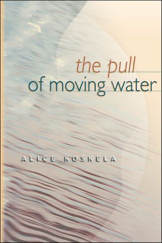 Cover image for The Pull of Moving Water