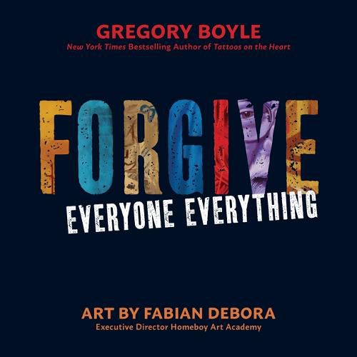 Cover image for Forgive Everyone Everything