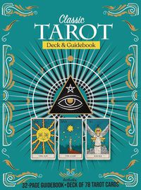 Cover image for Classic Tarot Deck and Guidebook Kit